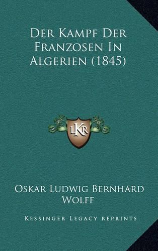 Cover image for Der Kampf Der Franzosen in Algerien (1845)