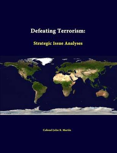 Cover image for Defeating Terrorism: Strategic Issue Analyses