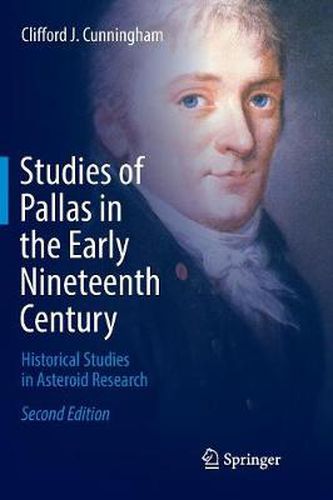 Cover image for Studies of Pallas in the Early Nineteenth Century: Historical Studies in Asteroid Research