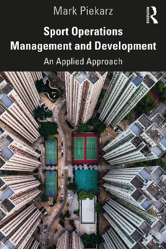 Cover image for Sport Operations Management and Development: An Applied Approach