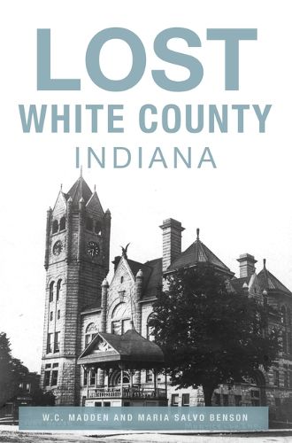 Cover image for Lost White County, Indiana