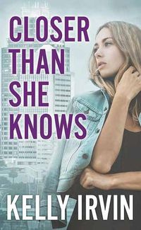 Cover image for Closer Than She Knows