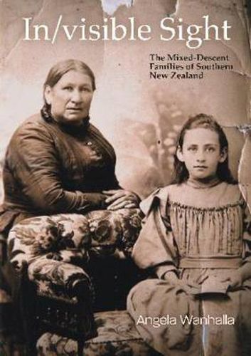 Cover image for In/visible Sight: The Mixed-Descent Families of Southern New Zealand