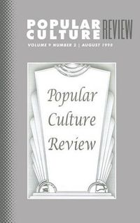 Cover image for Popular Culture Review: Vol. 9, No. 2, August 1998