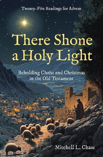Cover image for There Shone a Holy Light