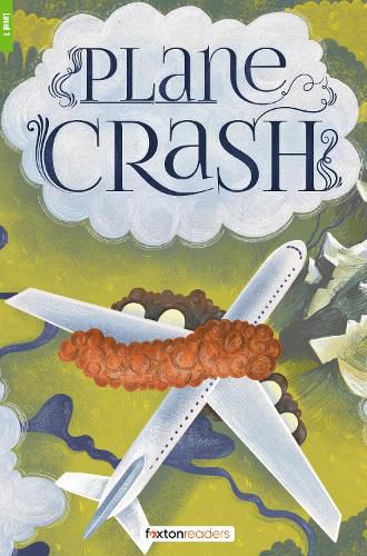 Cover image for Plane Crash - Foxton Reader Level-1 (400 Headwords A1/A2) with free online AUDIO