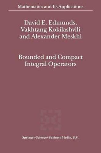 Cover image for Bounded and Compact Integral Operators