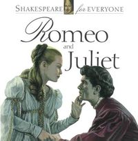 Cover image for Romeo and Juliet: Shakespeare for Everyone