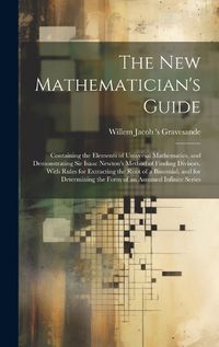 Cover image for The New Mathematician's Guide