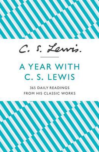 Cover image for A Year With C. S. Lewis: 365 Daily Readings from His Classic Works