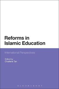 Cover image for Reforms in Islamic Education: International Perspectives