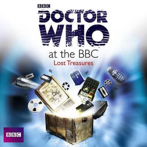 Cover image for Doctor Who At The BBC: Lost Treasures