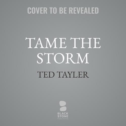 Tame the Storm