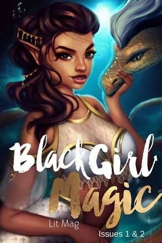 Cover image for Black Girl Magic Lit Mag Issues 1 & 2