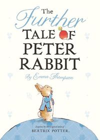 Cover image for The Further Tale of Peter Rabbit