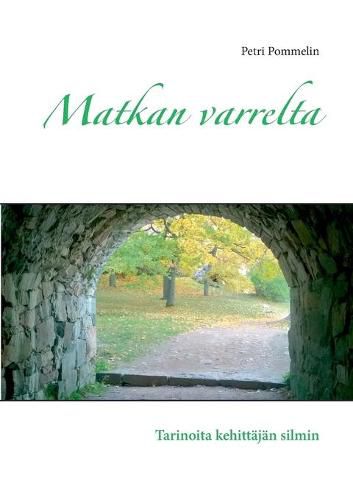 Cover image for Matkan varrelta: Tarinoita kehittajan silmin