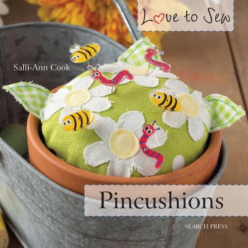 Cover image for Love to Sew: Pincushions