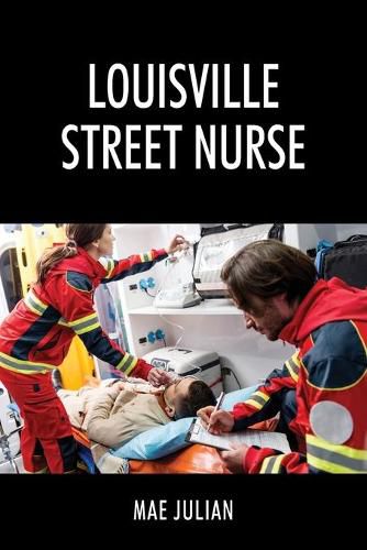 Cover image for Louisville Street Nurse
