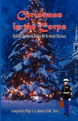 Cover image for Christmas in the Corps: Holiday Stories and Poetry by and about Marines.