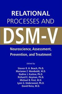 Cover image for Relational Processes and DSM-V: Neuroscience, Assessment, Prevention, and Treatment