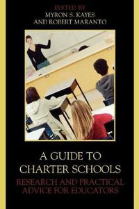 Cover image for A Guide to Charter Schools: Research and Practical Advice for Educators