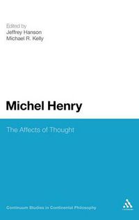 Cover image for Michel Henry: The Affects of Thought