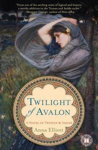 Cover image for Twilight of Avalon: A Novel of Trystan & Isolde