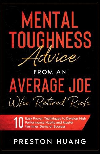 Cover image for Mental Toughness Advice From an Average Joe Who Retired Rich