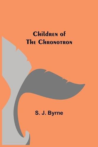 Cover image for Children of the Chronotron