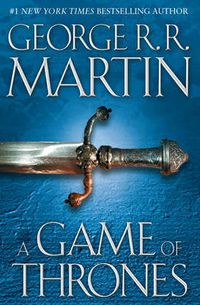Cover image for A Game of Thrones: A Song of Ice and Fire: Book One
