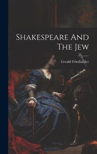 Cover image for Shakespeare And The Jew