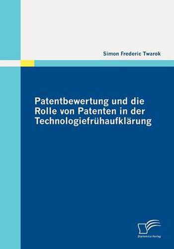 Cover image for Patentbewertung und die Rolle von Patenten in der Technologiefruhaufklarung