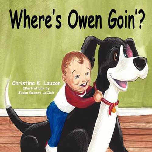 Cover image for Where's Owen Goin'?