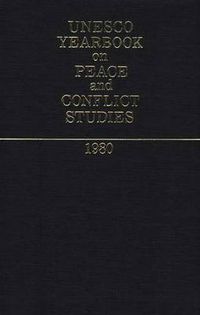 Cover image for Unesco Yearbook on Peace and Conflict Studies 1980.