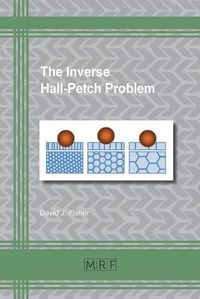 Cover image for The Inverse Hall-Petch Problem