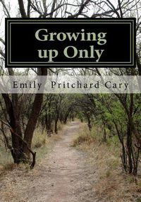 Cover image for Growing up Only