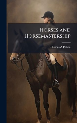 Cover image for Horses and Horsemastership