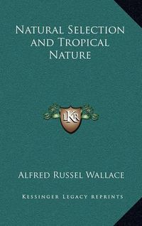 Cover image for Natural Selection and Tropical Nature