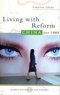 Cover image for Living with Reform: China since 1989