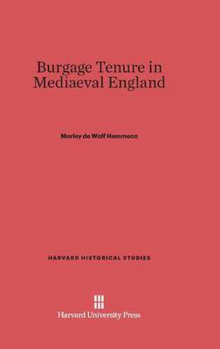 Cover image for Burgage Tenure in Mediaeval England
