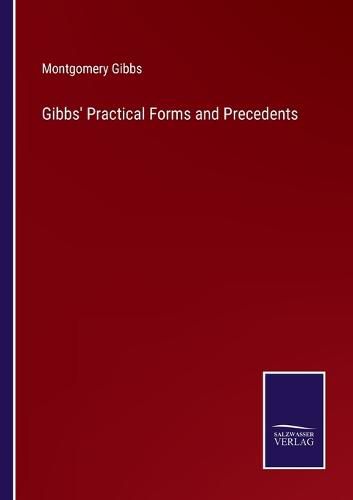 Gibbs' Practical Forms and Precedents