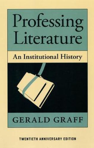 Cover image for Professing Literature: An Institutional History