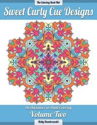 Cover image for Sweet Curly Cue Designs: An Adventure in Adult Coloring