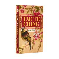 Cover image for Tao Te Ching: Deluxe Silkbound Edition in a Slipcase