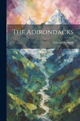 Cover image for The Adirondacks