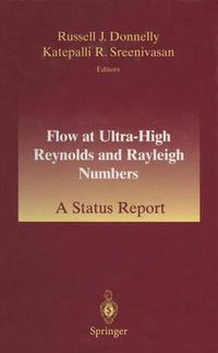 Cover image for Flow at Ultra-High Reynolds and Rayleigh Numbers: A Status Report