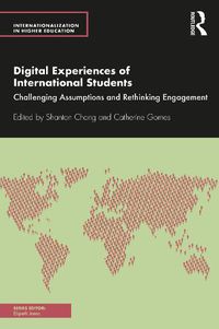 Cover image for Digital Experiences of International Students: Challenging Assumptions and Rethinking Engagement