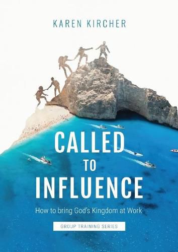 Cover image for Called to Influence Group Training Series: How to Bring God's Kingdom at Work