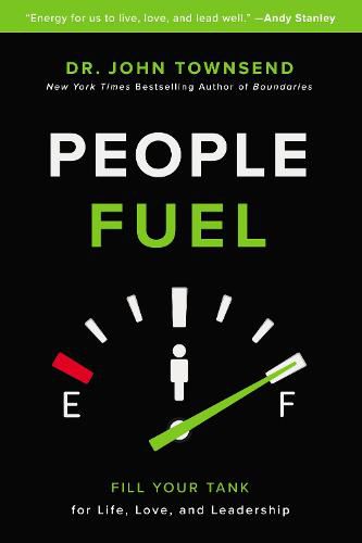 Cover image for People Fuel: Fill Your Tank for Life, Love, and Leadership