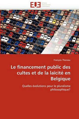 Cover image for Le Financement Public Des Cultes Et de La Laicite En Belgique